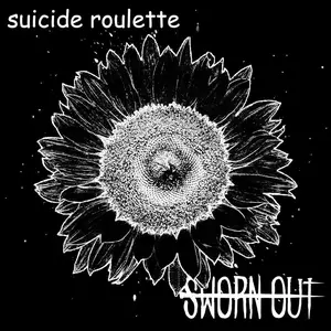 Sworn Out : Suicide Roulette